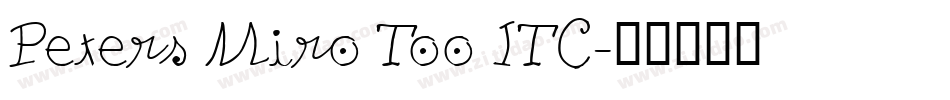 Peters Miro Too ITC字体转换